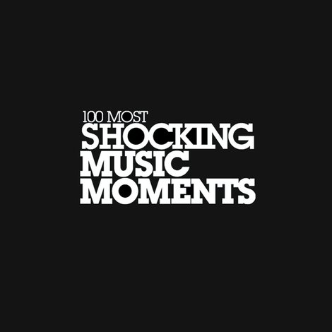 VH1's 100 Most Shocking Music Moments