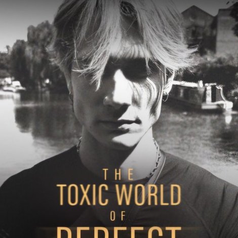The Toxic World Of Perfect Looks
