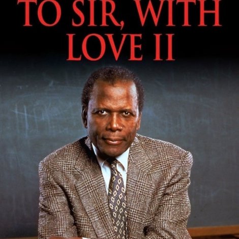 To Sir, with Love II