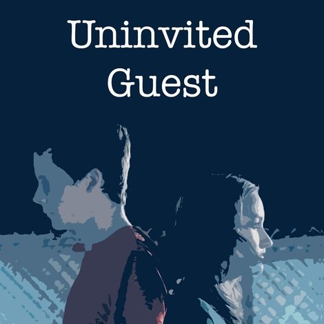 The Uninvited Guest
