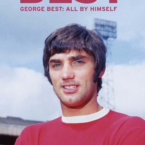 George Best: All by Himself