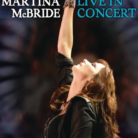 Martina McBride - Live In Concert