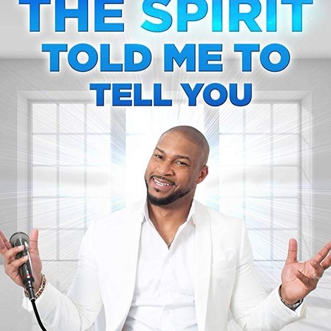 Finesse Mitchell: The Spirit Told Me to Tell You