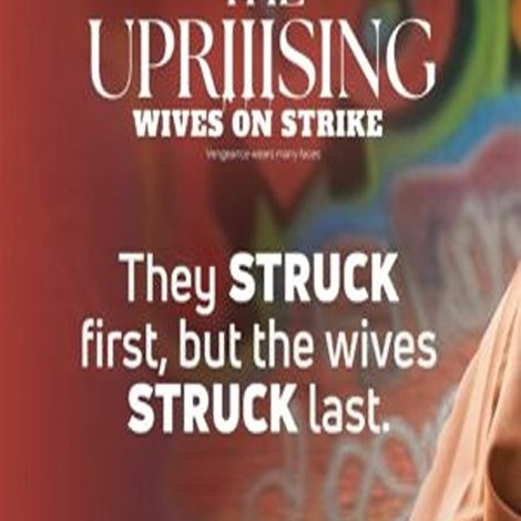 Wives on Strike: The Uprising
