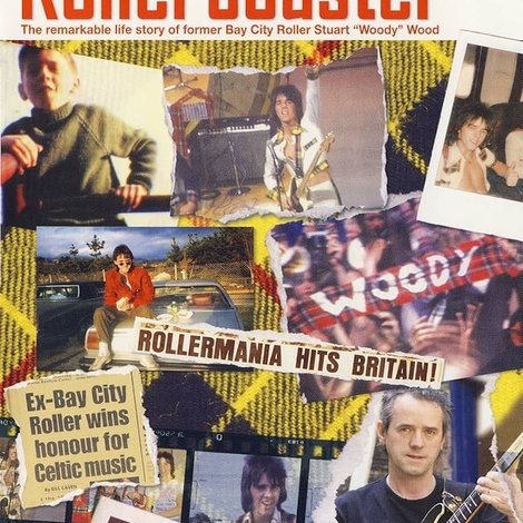 Rollercoaster - The Story of Bay City Roller Stuart Woody Wood