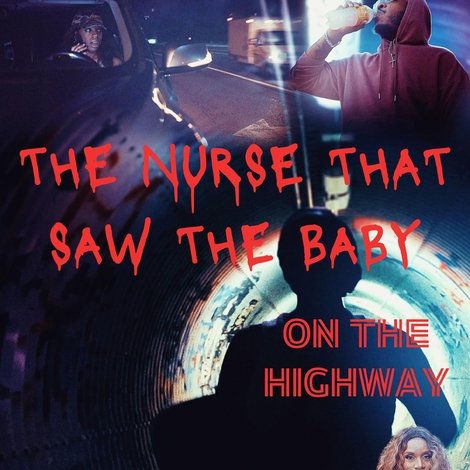 The Nurse That Saw the Baby on the Highway