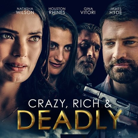 Crazy, Rich and Deadly