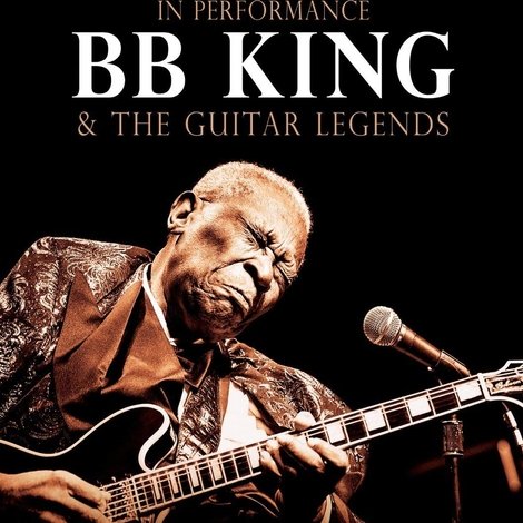 In Performance BB King & The Guitar Legends