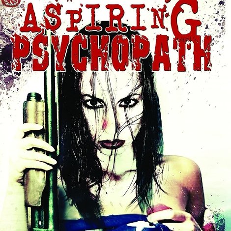 Aspiring Psychopath