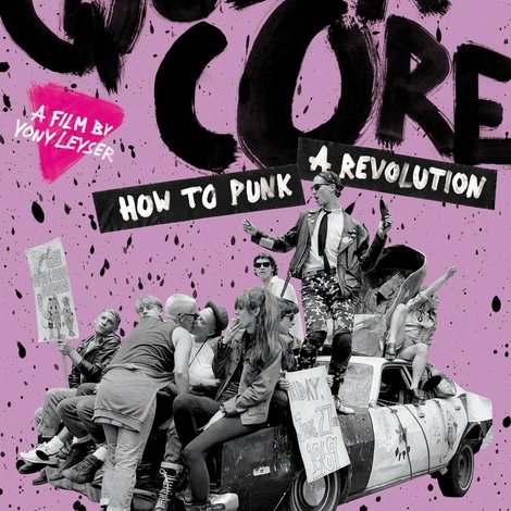 Queercore: How to Punk a Revolution