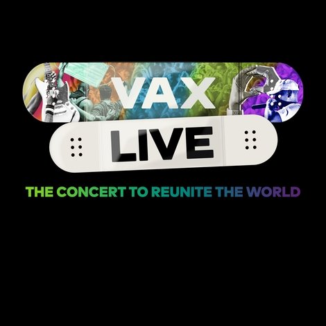 Vax Live: The Concert to Reunite the World