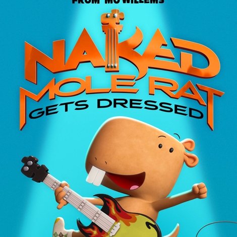 Naked Mole Rat Gets Dressed: The Underground Rock Experience