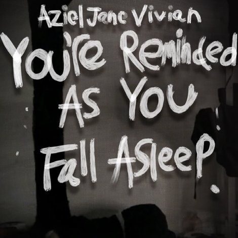 You're Reminded As You Fall Asleep
