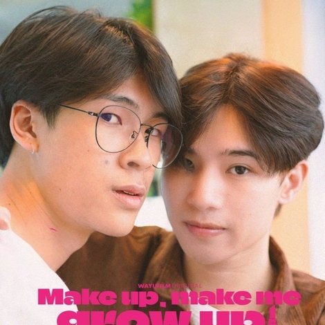 สวยหน้าสด Make Up, Make Me Grow Up!