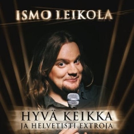Ismo Leikola Hyvä Keikka