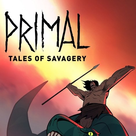 Primal: Tales of Savagery