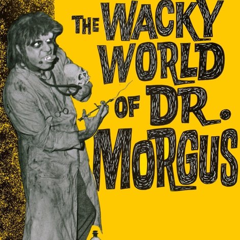 The Wacky World of Dr. Morgus