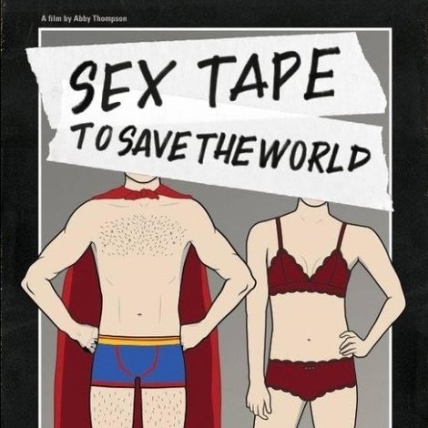 Sex Tape to Save the World