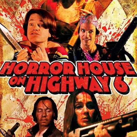 Horror House on Highway 6