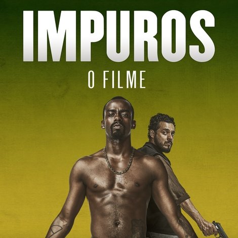 Impuros: O Filme