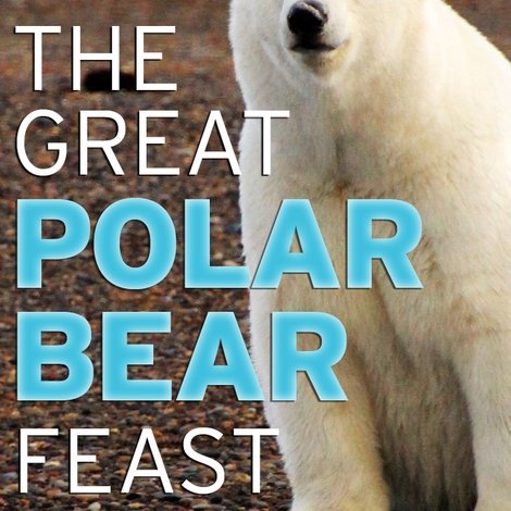 The Great Polar Bear Feast