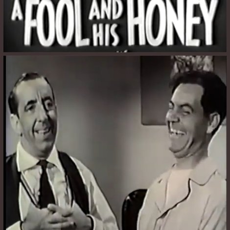 A Fool and His Honey