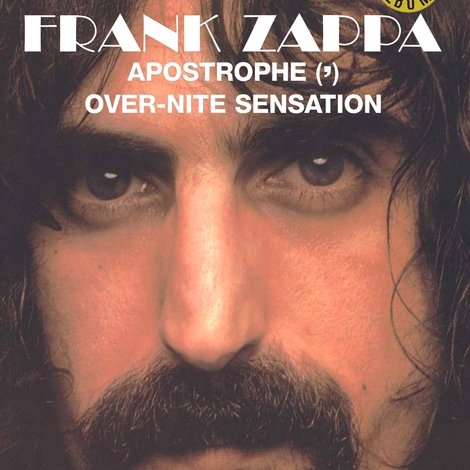 Classic Albums: Frank Zappa - Apostrophe (') Over-Nite Sensation