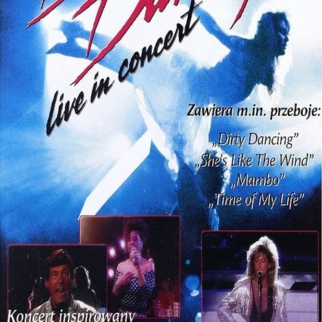 Dirty Dancing Live in Concert