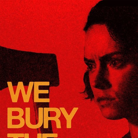We Bury the Dead