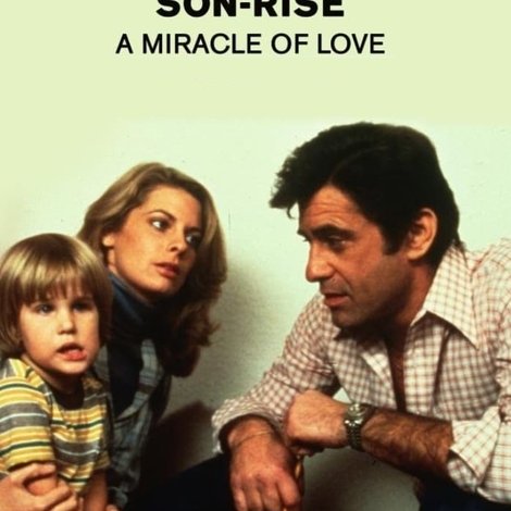 Son-Rise: A Miracle of Love