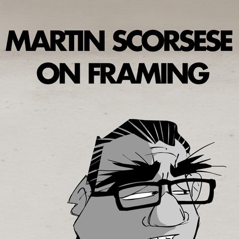 Martin Scorsese on Framing