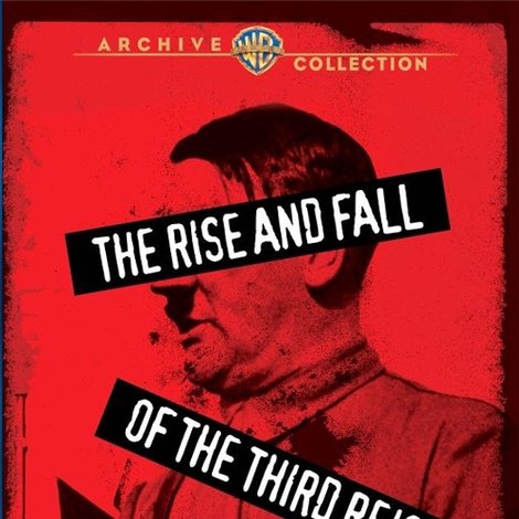 The Rise and Fall of the Third Reich