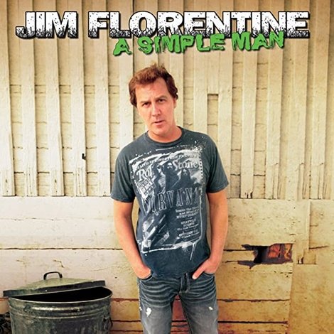 Jim Florentine: A Simple Man