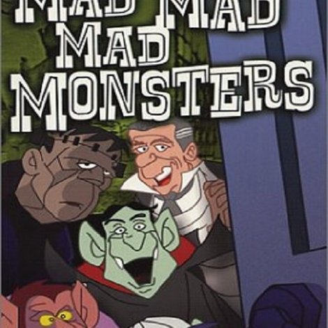 The Mad, Mad, Mad Monsters