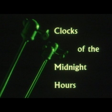 Clocks of the Midnight Hours