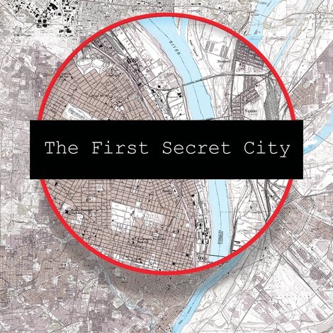 The First Secret City