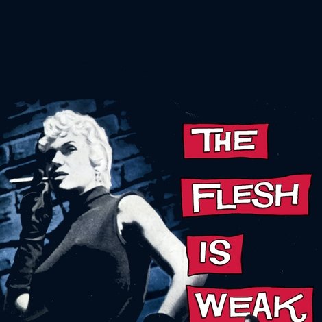 The Flesh Is Weak