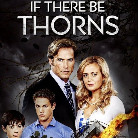 If There Be Thorns