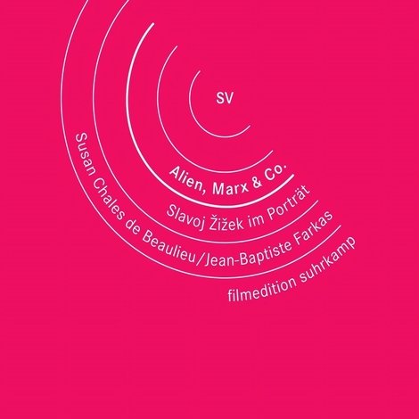 Alien, Marx & Co. - Slavoj Zizek im Porträt