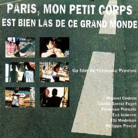 Paris, mon petit corps est bien las de ce grand monde