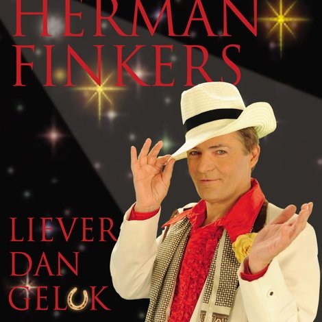 Herman Finkers: Liever Dan Geluk