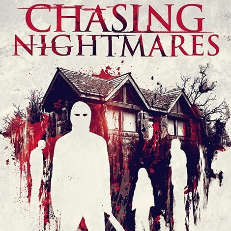 Chasing Nightmares