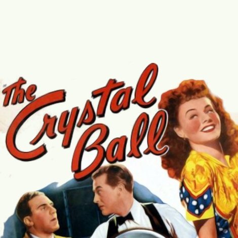 The Crystal Ball