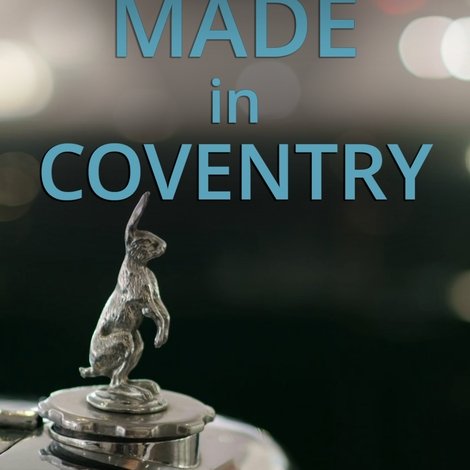 Classic British Cars: Made in Coventry
