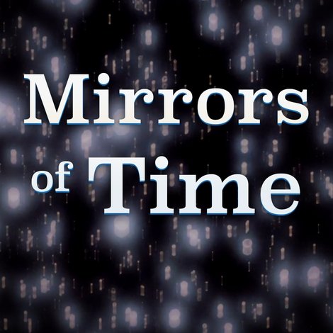 Les Miroirs du Temps