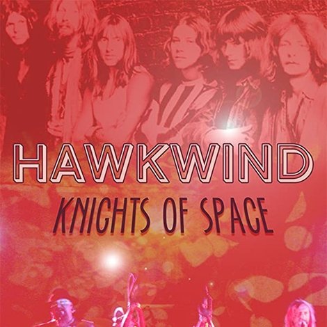 Hawkwind: Knights of Space