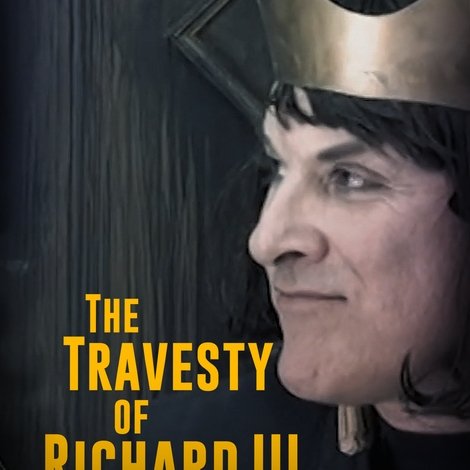 The Travesty of Richard III