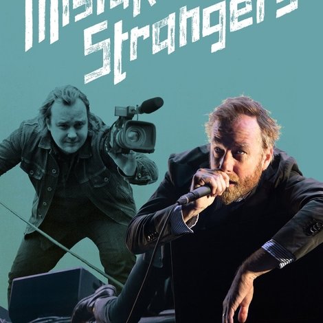 Mistaken for Strangers