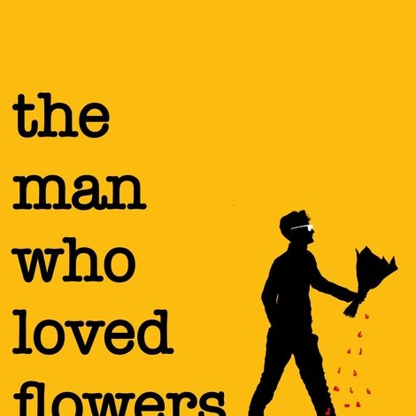 The Man Who Loved Flowers