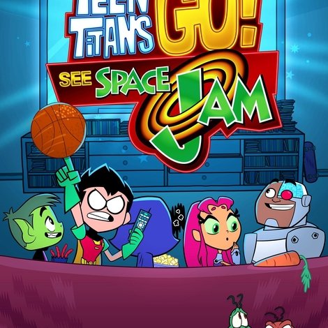 Teen Titans Go! See Space Jam